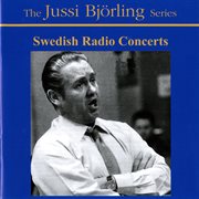 Jussi Björling : Swedish Radio Concerts (1945-1958) cover image