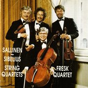 Sallinen & Sibelius : String Quartets cover image