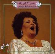 Birgit Nilsson : Swedish Radio Concerts (1947-1961) cover image