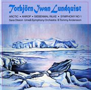 Lundquist : Arktis. Anrop. Siebenmal Rilke cover image