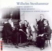 Stenhammar : String Quartets Nos. 5 And 6 cover image