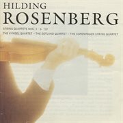 Rosenberg : String Quartets Nos. 1, 6 And 12 cover image