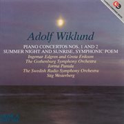 Wiklund : Piano Concertos Nos. 1 And 2 / Summer Night And Sunrise cover image