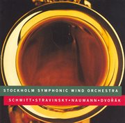 Schmitt / Stravinsky / Naumann / Dvorak : Works For Wind Instruments cover image