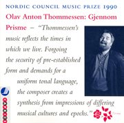 Thommessen : Gratias Agimus / Through A Prism / Woven In Stems (nordic Council Music Prize 1990) cover image