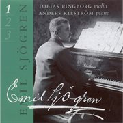 Sjögren : Complete Works For Violin And Piano, Vol. 1 cover image