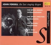 John Forsell : The Last Singing Despot cover image