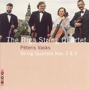 Vasks : String Quartets Nos. 2 And 3 cover image