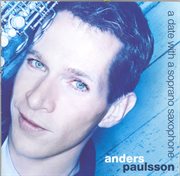 Paulsson : Date With A Soprano Saxophone (a) cover image