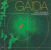 Gaida : Music From The Gaida Festival, Lithuania, 2001-2003 cover image