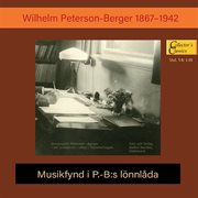 Peterson-Berger : Vol. 14, Musikfynd I P.b.'s Lönnlåda cover image