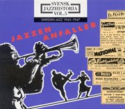 Svensk Jazzhistoria Vol. 5 (1943-1947) : Jazzen Anfaller cover image