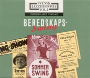 Svensk Jazzhistoria Vol. 4 (1940-1942) : Beredskaps-Swing cover image