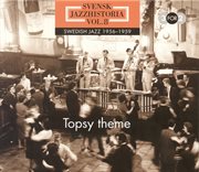 Svensk Jazzhistoria Vol. 8 (1956 : 1959). Topsy Theme cover image
