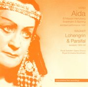 Verdi : Aida (abridged Performance, 1956) / Wagner. Lohengrin  (excerpts, 1952) / Wagner. Parsifal cover image