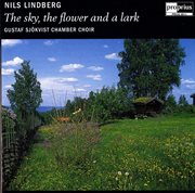 Nils Lindberg : The Sky, The Flower And A Lark cover image