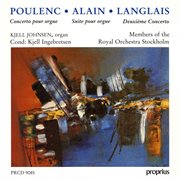 Poulenc : Organ Concerto. Alain. Organ Suite cover image