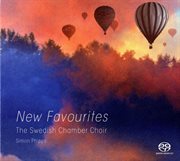 The Swedish Chamber Choir : New Favourites cover image