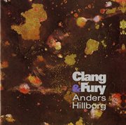 Hillborg : Clang & Fury cover image