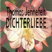 Jennefelt : Dichterliebe cover image