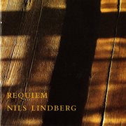 Lindberg : Requiem cover image
