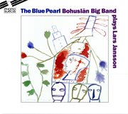The Blue Pearl Bohuslan Big Band Plays Lars Jansson cover image
