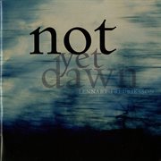 Fredriksson : Not Yet Dawn cover image