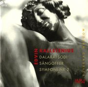 Kallstenius : Dalarapsodi, Sangoffer, & Symphony No. 2 cover image