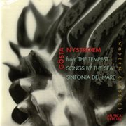 Nystroem : The Tempest, Songs By The Sea, & Sinfonia Del Mare cover image