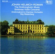 Roman : Drottningholm Music. Sinfonias. Violin Concerto cover image