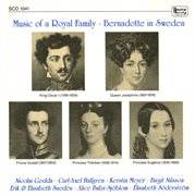 Music Of A Royal Family : Bernadotte In Sweden cover image