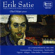Erik Satie : Complete Piano Music, Vol. 1 cover image