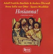 Hosianna : Adolf Fredriks Bachkör. Christmas Music cover image