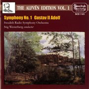 Alfvén Edition, Vol. 1 : Symphony No. 1 & Gustav Ii Adolf cover image