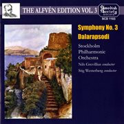 The Alfven edition. Vol. 3. Symphony no. 3 ; Dalarapsodi cover image