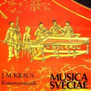 Kraus : Kammarmusik / Chamber Music cover image