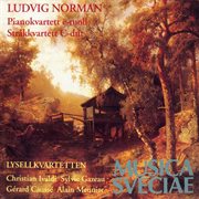 Norman : Pianokvartett E-Moll. Stråkkvartett C-Dur cover image