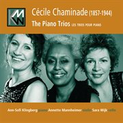 Chaminade : The Piano Trios cover image