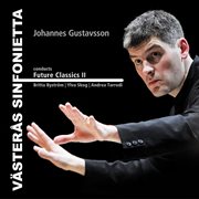 Johannes Gustavsson Conducts Future Classics Ii cover image