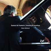 Frumerie : Piano Sonatas & Sonatinas cover image