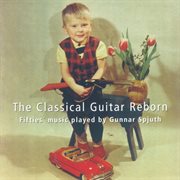 The Classical Guitar Reborn cover image
