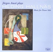 Jörgen Amsö Plays Hilding Hallnäs : Music For Piano Solo cover image