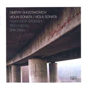 Shostakovich : Violin Sonata, Op. 134 / Viola Sonata, Op. 147 cover image
