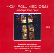 Kom, Följ Med Oss! : Julsånger Från Polen cover image