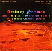 Newman : American Classic Symphonies Nos. 1 & 2 cover image