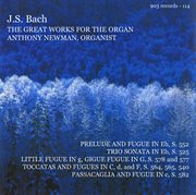 Bach : The Great Works For The Organ cover image