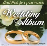 Wedding Album : Great Music For A Great Occasion cover image
