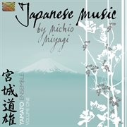 Japanese Music By Michio Miyagi, Vol. 1 cover image