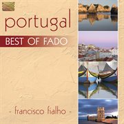 Francisco Fialho : Best Of Fado cover image