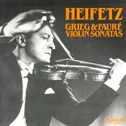 Grieg & Fauré : Violin Sonatas cover image